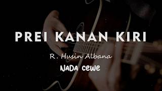 Download lagu PREI KANA KIRI // R. Husin Albana // KARAOKE GITAR AKUSTIK NADA CEWE ( FEMALE ) mp3 Download lagu PREI KANA KIRI // R. Husin Albana // KARAOKE GITAR AKUSTIK NADA CEWE ( FEMALE ) mp3