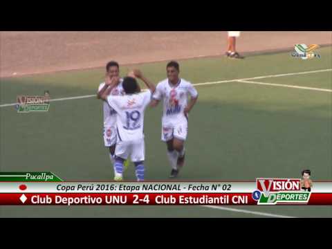 UNU 2 vs Estudiantil CNI 4 / Copa Perú 2016 -  Etapa Nacional Fecha 02