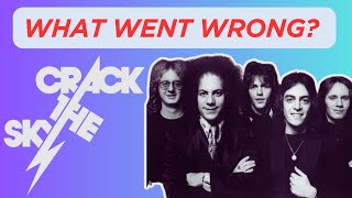 What Went Wrong with  Crack The Sky and why did they not become more successful?