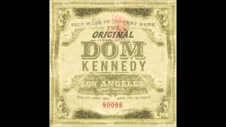 Dom Kennedy - The Homies (Explicit) [HQ]