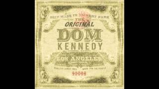 Dom Kennedy - The Homies (Explicit) [HQ]