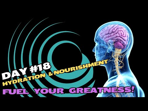 Day 18: Hydration & Nourishment - Fueling Your Best Self