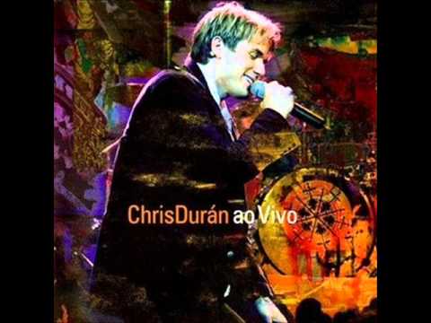 Chris Durán - Sua presença é Real