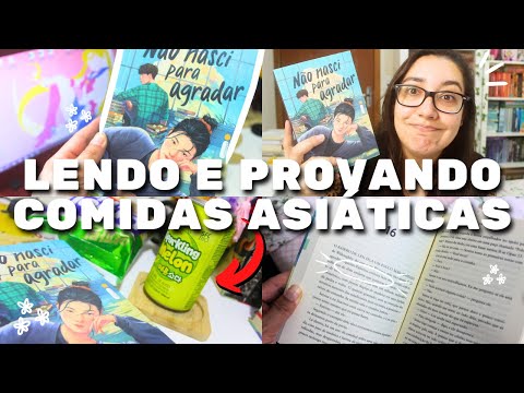 Lendo NO NASCI PARA AGRADAR e provando COMIDAS ASITICAS ? vlog de leitura