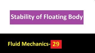 Stability of a Floating Body: Stable, Unstable & Neutral Equilibrium Fluid Mechanics- 29