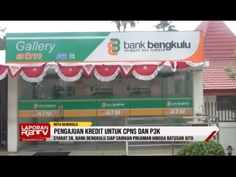 Syarat SK, Bank Bengkulu Siapkan Pinjaman Ratusan Juta