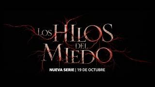 Los Hilos del Miedo
