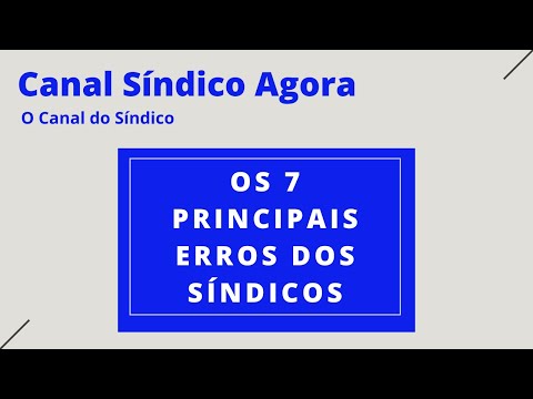 Os 7 Principais Erros dos Síndicos