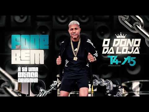 03-FODE BEM - O DONO DA LOJA.