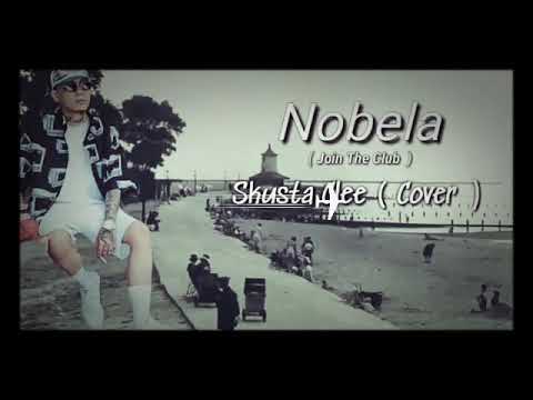 #SKUSTACLEE #NOBELA #ILOVEMUSIC NOBELA by Skusta Clee | COVER