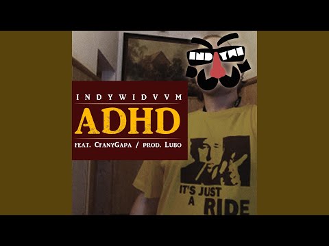 A.D.H.D (feat. Cfany Gapa)