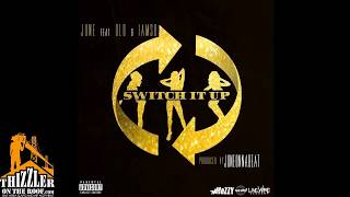 June ft. D-Lo, Iamsu! - Switch It Up [Prod. JuneOnnaBeat] [Thizzler.com Exclusive]