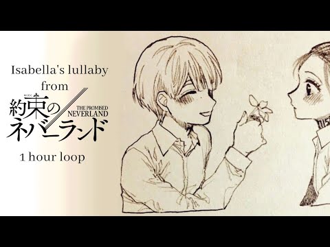 Isabella's Lullaby-1 hour #thepromisedneverland #isabellaslullaby
