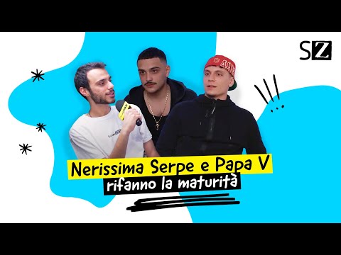 NERISSIMA SERPE e  PAPA V rifanno la maturità
