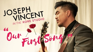 Joseph Vincent - Our First Song: Live From the Office
