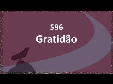 Harpa Cristã 596 - Gratidão