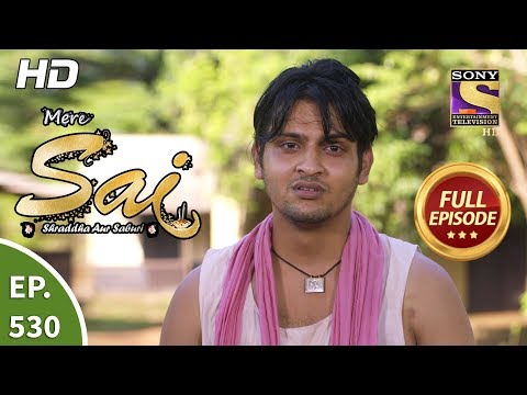 Mere Sai - Ep 530 - Full Episode - 4th October, 2019