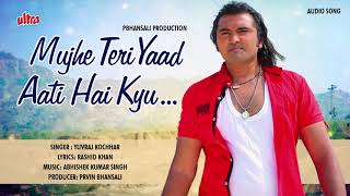 Mujhe Teri Yaad Aati Hai Kyu | Praveen Bhansali - YouTube