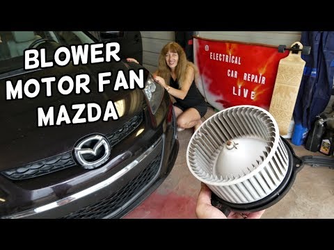 BLOWER MOTOR FAN REPLACEMENT LOCATION MAZDA 2 3 5 6 CX-3 CX-5 CX-7 CX-9. BLOWER MOTOR NOT WORKING