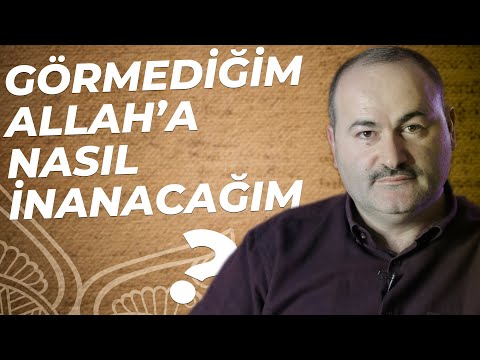 Görmediğim Allah'a İnanmam Dedi (Allah'a İman) | Said Şaşmaz