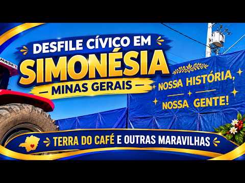 DESFILE CÍVICO EM SIMONÉSIA MINAS GERAIS.