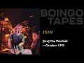 Skin (Live) — Oingo Boingo | The Warfield October 1993