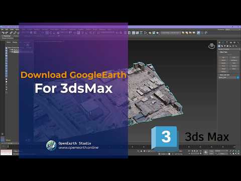 What! 3DMAX Can Import GoogleEarth as OBJ/FBX | Earth Studio 2025