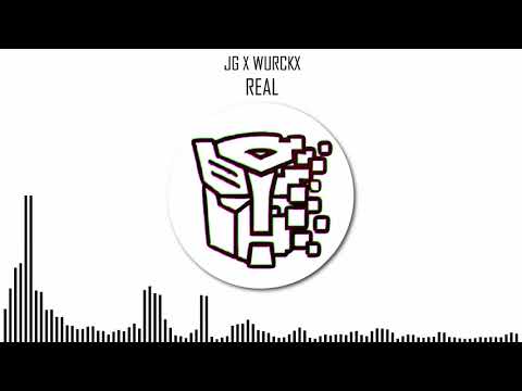 JG DUBZ X WURCKX - REAL