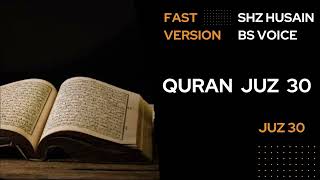 Download lagu Quran - Juz 30 - Shz Husain BS - Fast Version - with Text Highlight - Clear Voice (Sipara 30) mp3