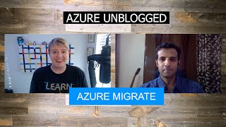 Azure Unblogged - Azure Migrate