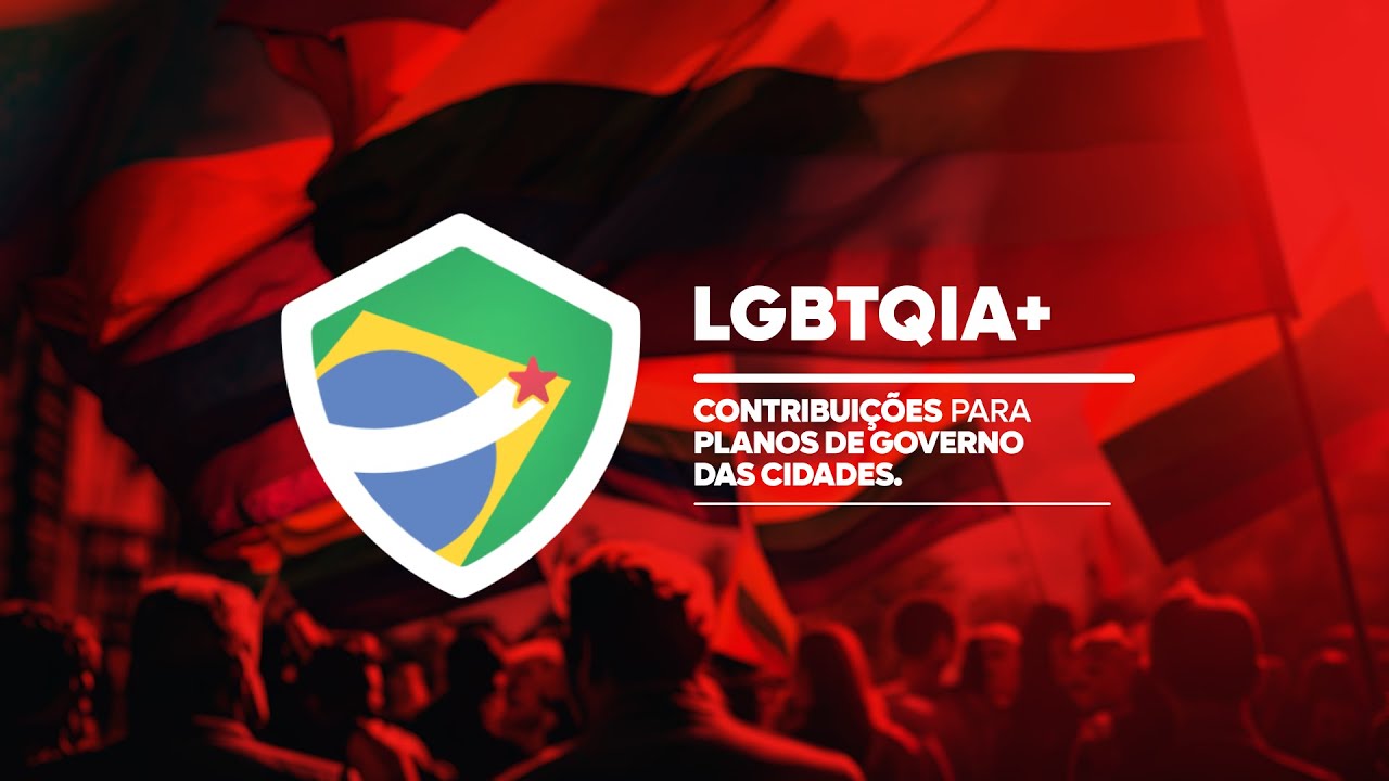 LGBTQIA+ | Contribuições para Planos de Governo das Cidades