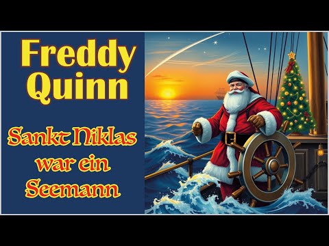 Freddy Quinn - Sankt Niklas war ein Seemann