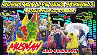 Download lagu MUSNAH | BUROK MJM LIVE DESA PAREREJA BANJARHARJO BREBES 06 AGISTUS 2025 mp3