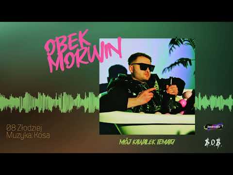 OBEK MORWIN - Złodziej (Prod. Kosa)