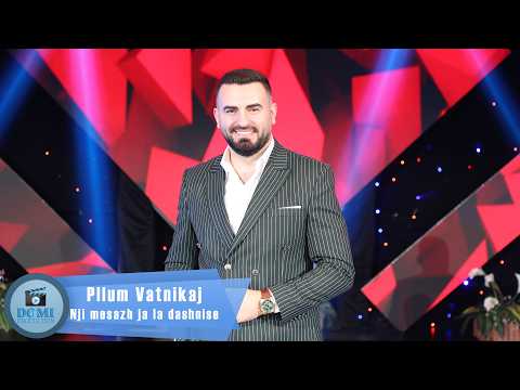Pllum Vatnikaj - Nji mesazh ja la dashnise (Official Video 4K)