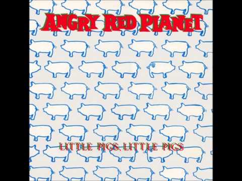 Angry Red Planet - "Little Pigs, Little Pigs" (full recording) Michigan Punk & Hardcore