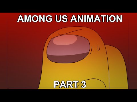 Among Us Animation Part 3 - Power