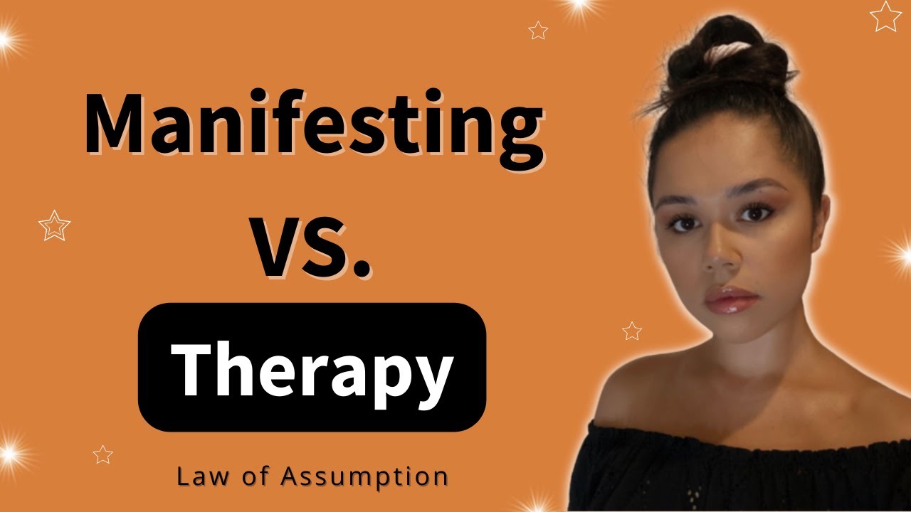 Manifesting vs. Therapy *rant*