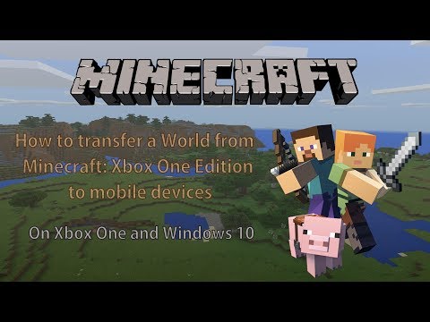 Monkiedude22 - How to transfer a Minecraft world from Xbox One or Windows 10 to Mobile Platforms