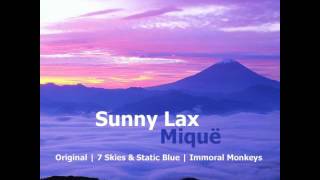 Sunny Lax - Miquë (original mix)