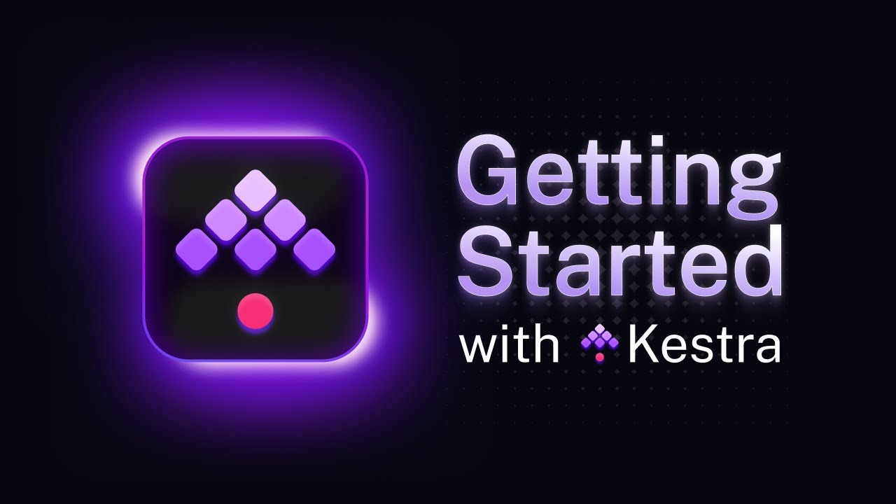 Getting Started with Kestra in 15 minutes