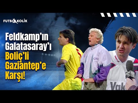 Galatasaray-Gaziantepspor 1992-93 Sezonu | Feldkamp'ın Galatasaray'ı Boliç'li Gaziantep'e Karşı!