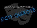 Classics Summarized Don Quixote