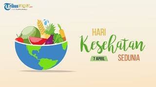 KABAR APA HARI INI: Hari Kesehatan Sedunia