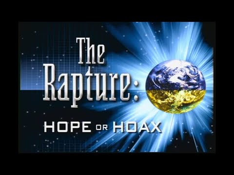 JVI - The Rapture: Hope or Hoax?