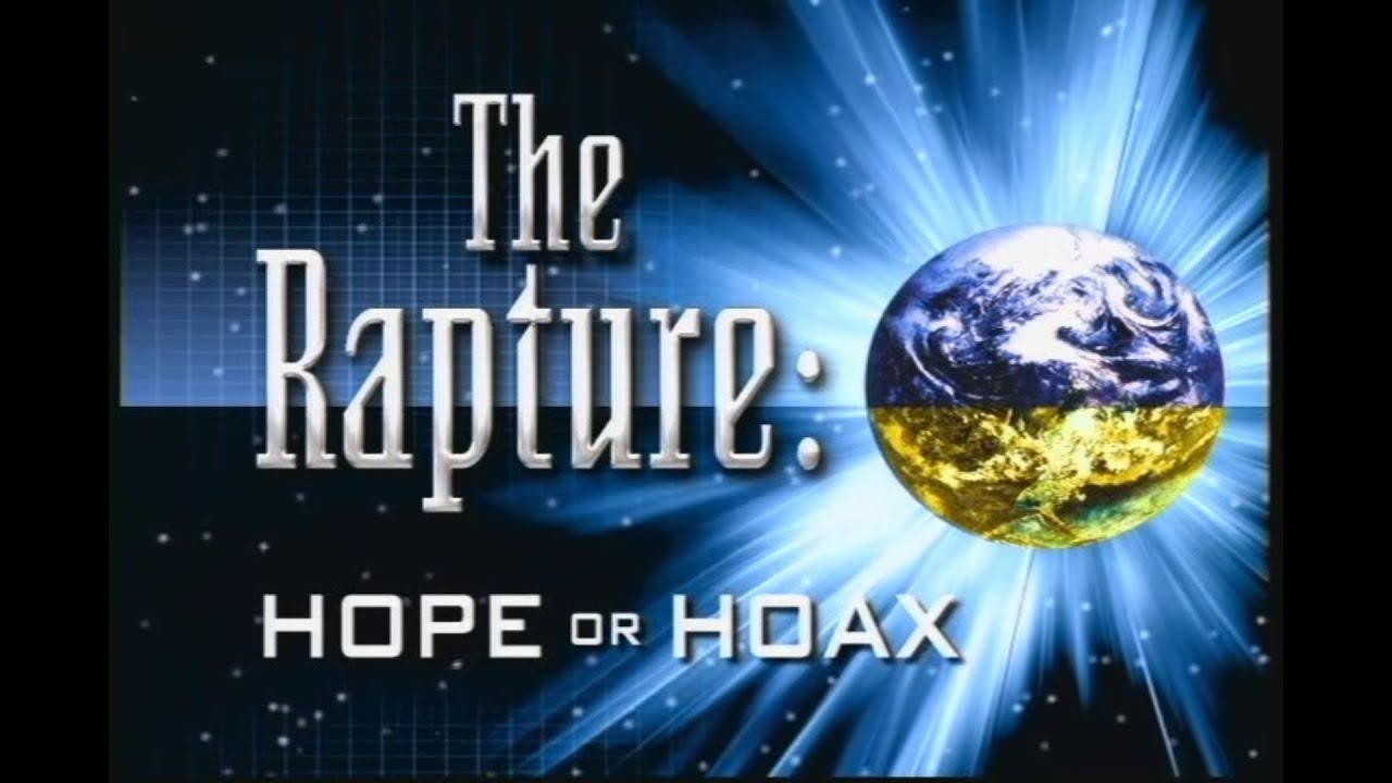 JVI - The Rapture: Hope or Hoax?