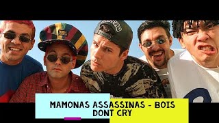 Mamonas Assassinas - Bois Dont Cry