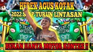 Download lagu HEREX AGUS KOTAK BERIKAN ANCAMAN BARU DI TAHUN 2022, SIAP TURUN LINTASAN BUKAN MOTOR KONTES mp3