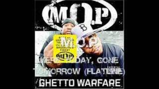 M.O.P Here Today , Gone Tomorrow