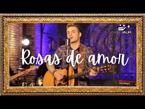 Gabriel Valim - ROSAS DE AMOR  (Video Oficial)